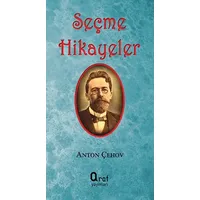 Seçme Hikayeler - Anton Pavloviç Çehov - Araf Yayınları