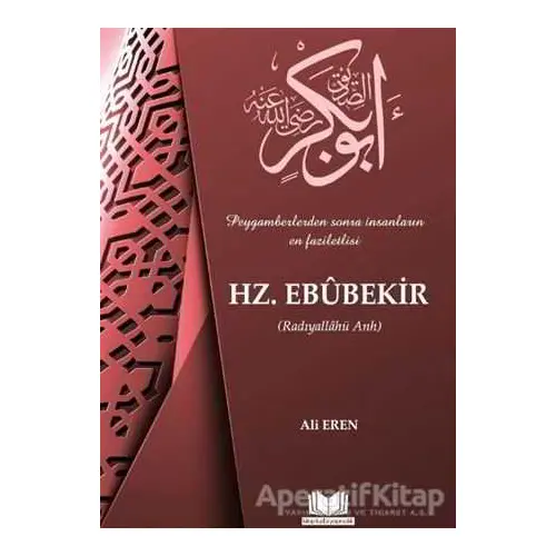 Hazreti Ebubekir - Ali Eren - Kitap Kalbi Yayıncılık