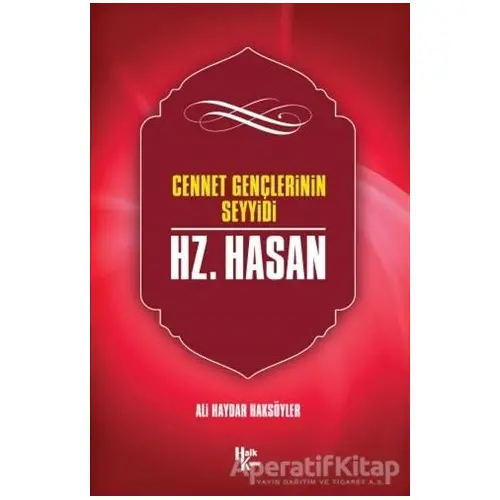 Hz. Hasan - Ali Haydar Haksöyler - Halk Kitabevi