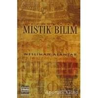 Mistik Bilim - Neslihan Alantar - Sınır Ötesi Yayınları