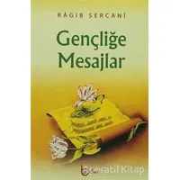 Gençliğe Mesajlar - Ragıb es-Sercani - Beka Yayınları