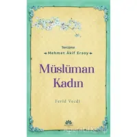 Müslüman Kadın - Muhammed Ferid Vecdi - Mevsimler Kitap