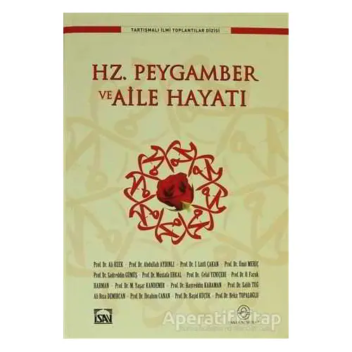 Hz. Peygamber ve Aile Hayatı - Kolektif - Ensar Neşriyat