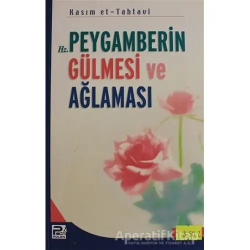 Hz. Peygamberin Gülmesi ve Ağlaması - Kasım et-Tahtavi - Karınca & Polen Yayınları