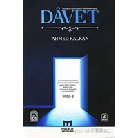 Davet - Cahiliyenin Karanlığından Vahyin Aydınlığına Çağrı - Ahmed Kalkan - Maruf Yayınları