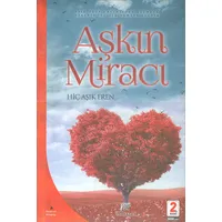 Aşkın Miracı - Hiç Aşık Eren - Gelenek Yayıncılık