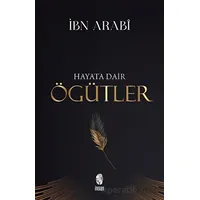 Hayata Dair Öğütler - İbn Arabi - İnsan Yayınları