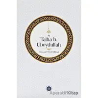 Hz. Talha b. Ubeydullah - Nizamettin Parlak - Diyanet İşleri Başkanlığı