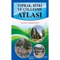 Toprak, Bitki ve Çölleşme Atlası - İbrahim Atalay - İnkılap Kitabevi