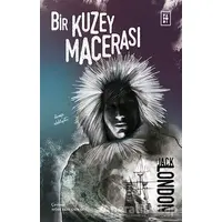 Bir Kuzey Macerası - Jack London - Parodi Yayınları