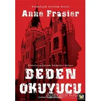 Beden Okuyucu - Anne Frasier - Beyaz Baykuş Yayınları