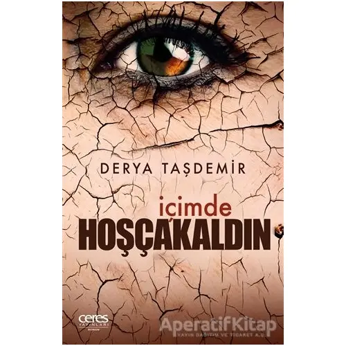 İçimde Hoşcakaldın - Derya Taşdemir - Ceres Yayınları