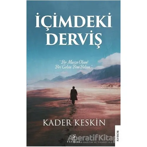 İçimdeki Derviş - Kader Keskin - Payidar Yayınevi