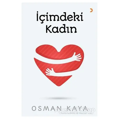 İçimdeki Kadın - Osman Kaya - Cinius Yayınları