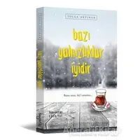 Bazı Yalnızlıklar İyidir - Tolga Akpınar - Hayykitap