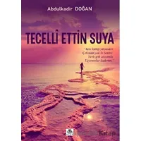 Tecelli Ettin Suya - Abdulkadir Doğan - Meriç Yayınları