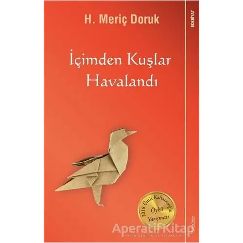 İçimden Kuşlar Havalandı - H. Meriç Doruk - Sola Unitas