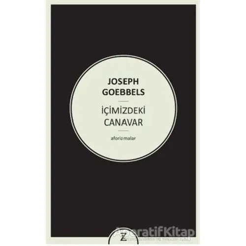 İçimizdeki Canavar - Joseph Goebbels - Zeplin Kitap