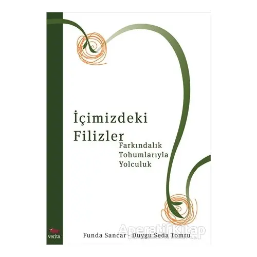 İçimizdeki Filizler - Funda Sancar - Verita Yayıncılık