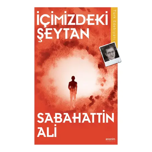 İçimizdeki Şeytan - Sabahattin Ali - Anonim Yayıncılık