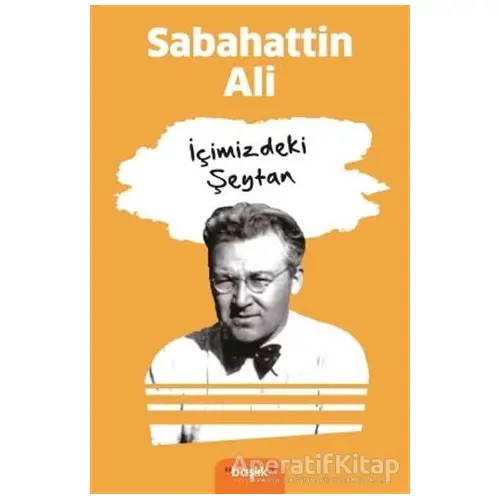 İçimizdeki Şeytan - Sabahattin Ali - Başlık Yayınları