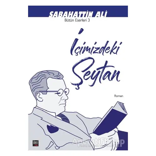 İçimizdeki Şeytan - Sabahattin Ali - İleri Yayınları