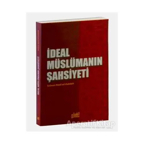 İdeal Müslümanın Şahsiyeti - Selman Nasif ed-Dahduh - Guraba Yayınları