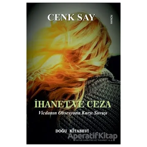 İhanet ve Ceza - Cenk Say - Doğu Kitabevi