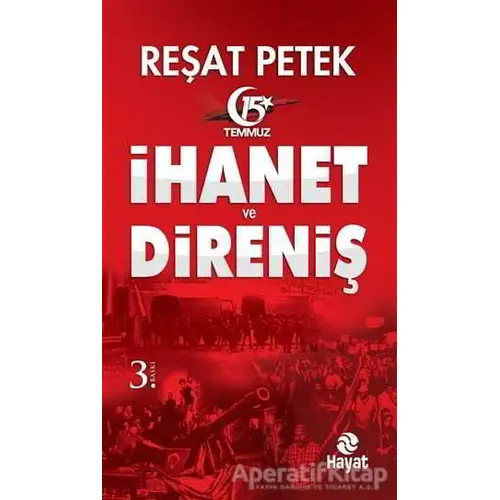 İhanet ve Direniş - Reşat Petek - Hayat Yayınları