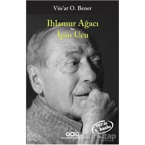 Ihlamur Ağacı - Vüsat O. Bener - Yapı Kredi Yayınları