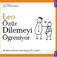 Leo Özür Dilemeyi Öğreniyor - Jane Whelen Banks - Sola Kidz