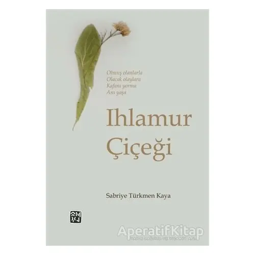 Ihlamur Çiçeği - Sabriye Türkmen Kaya - Kutlu Yayınevi