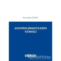 Anonim Şirketlerin Temsili - Yavuz Selim Günay - On İki Levha Yayınları