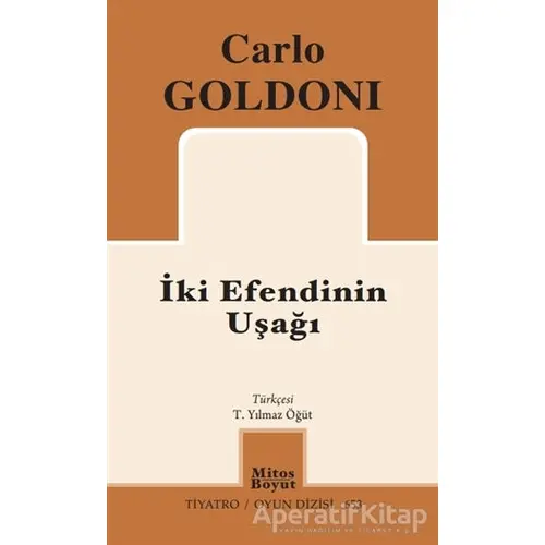 İki Efendinin Uşağı - Carlo Goldoni - Mitos Boyut Yayınları