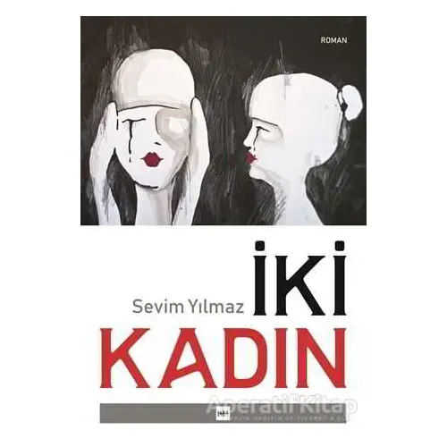 İki Kadın - Sevim Yılmaz - Tilki Kitap