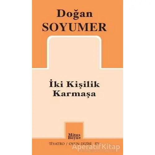 İki Kişilik Karmaşa - Doğan Soyumer - Mitos Boyut Yayınları