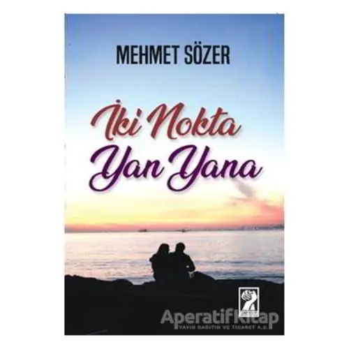 İki Nokta Yan Yana - Mehmet Sözer - İştirak Yayınevi