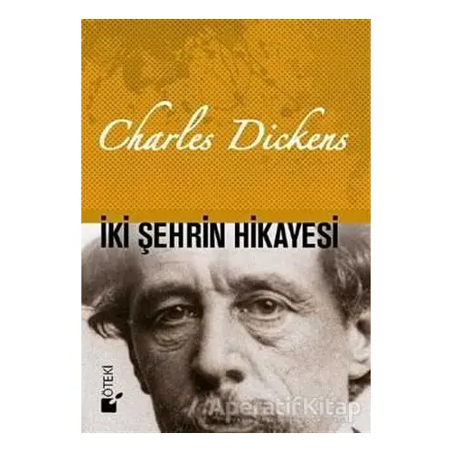 İki Şehrin Hikayesi - Charles Dickens - Öteki Yayınevi