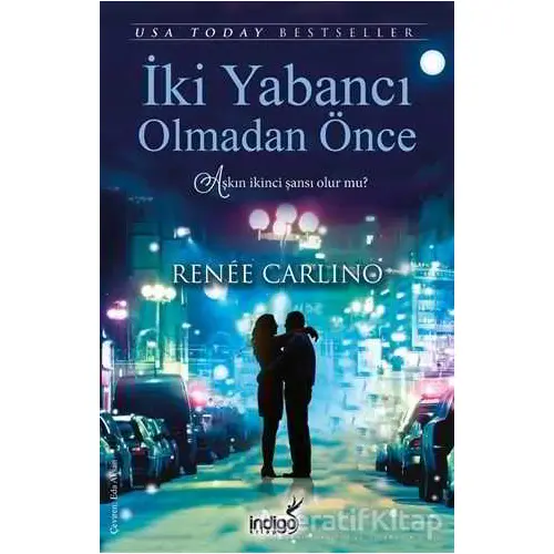 İki Yabancı Olmadan Önce - Renee Carlino - İndigo Kitap