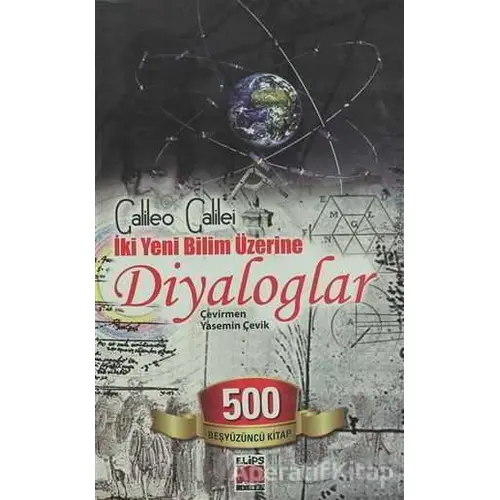 İki Yeni Bilim Üzerine Diyaloglar - Galileo Galilei - Elips Kitap