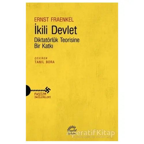 İkili Devlet - Ernst Fraenkel - İletişim Yayınevi