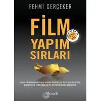 Film Yapım Sırları - Fehmi Gerçeker - Lifecycle Yayınları