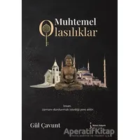 Muhtemel Olasılıklar - Gül Çavunt - İkinci Adam Yayınları