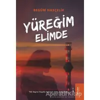 Yüreğim Elimde - Begüm Hasçelik - İkinci Adam Yayınları