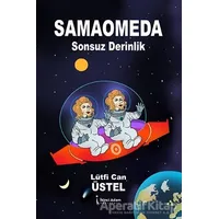 Samaomeda Sonsuz Derinlik - Lütfi Can Üstel - İkinci Adam Yayınları