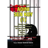 Adını Sen Koy - 1 - Cessur Demirali Gürsu - İkinci Adam Yayınları