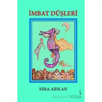 İmbat Düşleri - Esra Arslan - İkinci Adam Yayınları