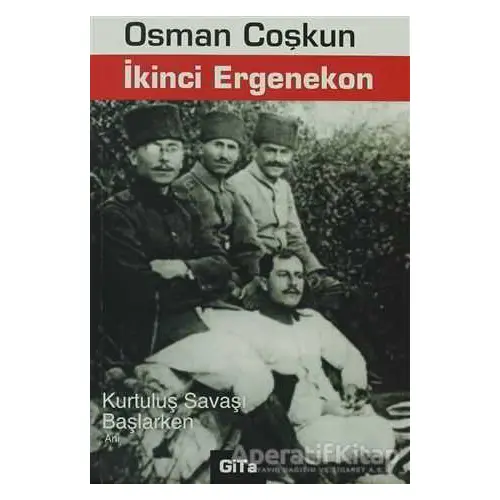 İkinci Ergenekon - Osman Coşkun - Gita Yayınları