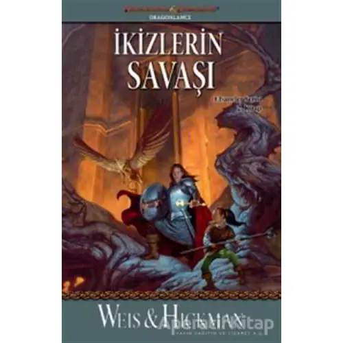 İkizlerin Savaşı - Efsaneler Serisi 2. Kitap - Tracy Hickman - İthaki Yayınları