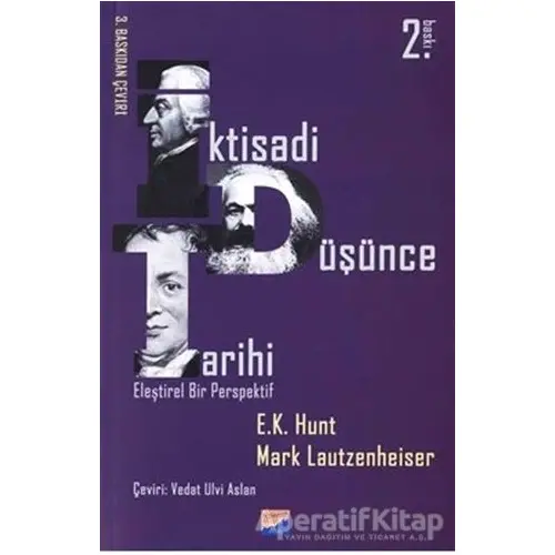 İktisadi Düşünce Tarihi - E. K. Hunt - Siyasal Kitabevi